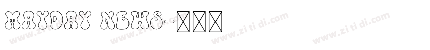 MAYDAY News字体转换